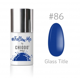 Follow Me by ChiodoPRO nr 86 - Glass Title 6 ml